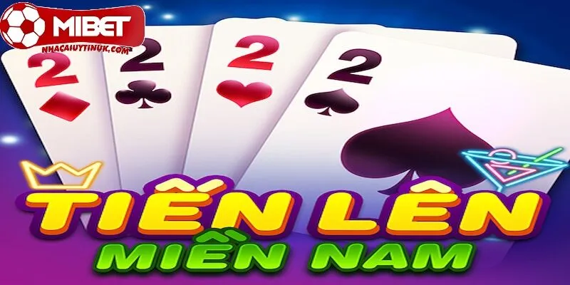 Cách Chơi Tiến Lên Miền Nam tại Mibet